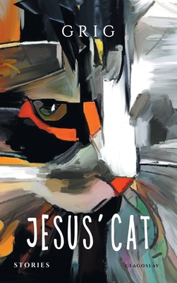 Jesus' Cat: Stories 1912894378 Book Cover