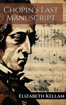 Chopin's Last Manuscript B0FVF3WXJX Book Cover