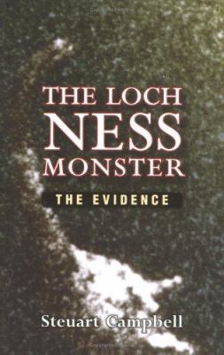The Loch Ness Monster: The Evidence 1841581984 Book Cover