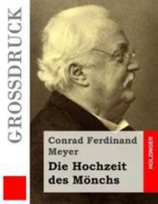 Die Hochzeit des Mönchs (Großdruck) [German] 1512166200 Book Cover