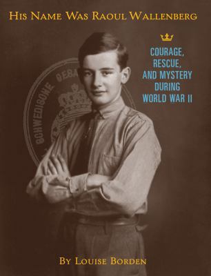 His Name Was Raoul Wallenberg 0618507558 Book Cover