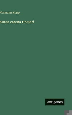 Aurea catena Homeri [German] 3386931413 Book Cover