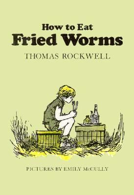 How to Eat Fried Worms 0531026310 Book Cover