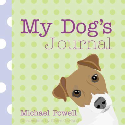 My Dog's Journal 1846012767 Book Cover