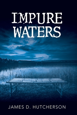 Impure Waters 1480894435 Book Cover