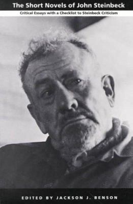 The Short Novels of John Steinbeck: Critical Es... 0822309947 Book Cover