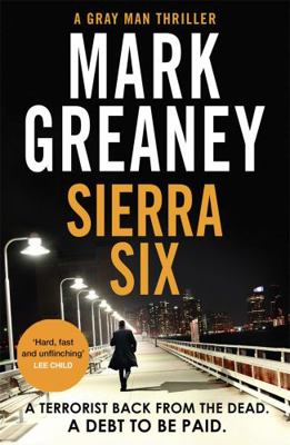 Sierra Six: The action-packed new Gray Man nove... 0751585386 Book Cover