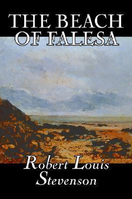 The Beach of Falesa by Robert Louis Stevenson, ... 1598187643 Book Cover
