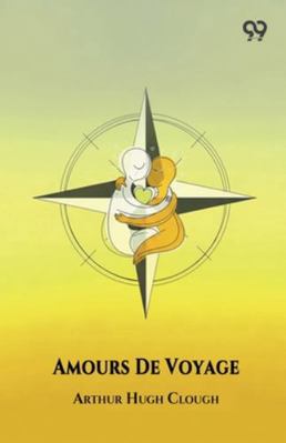 Amours De Voyage 9374831422 Book Cover