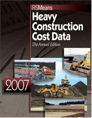 2007 Means Heavy Construction Cost Data 0876298609 Book Cover