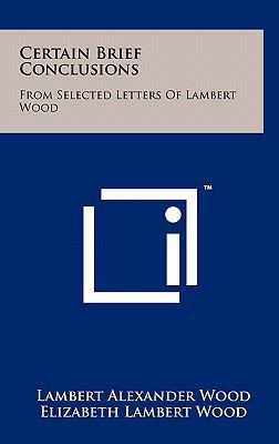 Certain Brief Conclusions: From Selected Letter... 125801758X Book Cover