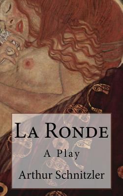 La Ronde: A Play 1503014177 Book Cover