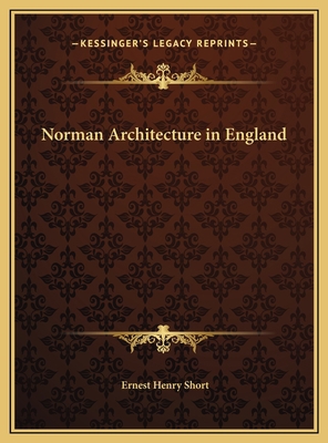 Norman Architecture in England 1169667457 Book Cover