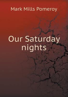 Our Saturday nights 5518457138 Book Cover