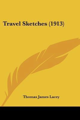 Travel Sketches (1913) 1120946549 Book Cover