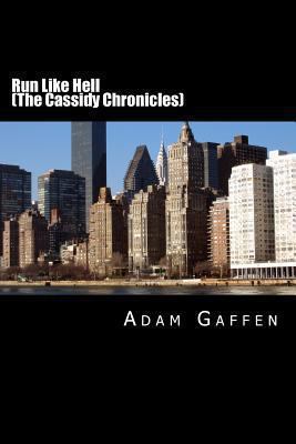 Run Like Hell (The Cassidy Chronicles) 1482542102 Book Cover
