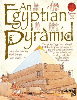 An Egyptian Pyramid (Spectacular Visual Guides) 1910184799 Book Cover
