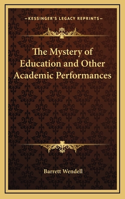 The Mystery of Education and Other Academic Per... 1163345326 Book Cover