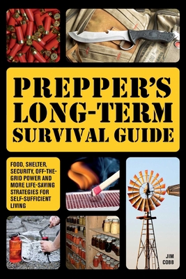 Prepper's Long-Term Survival Guide: Food, Shelt... 1646042085 Book Cover