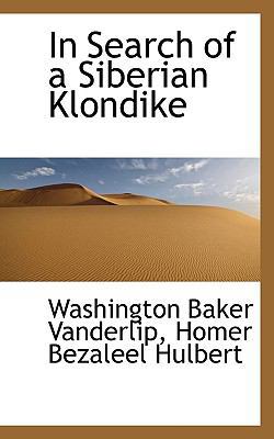 In Search of a Siberian Klondike 1117301850 Book Cover
