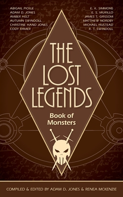 The Lost Legends: Book of Monsters 1953820042 Book Cover