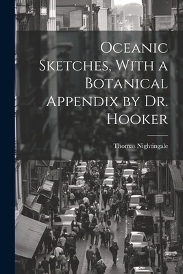 Oceanic Sketches, With a Botanical Appendix by ... 1021362182 Book Cover