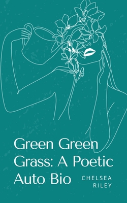 Green Green Grass: A Poetic Auto Bio 9357213449 Book Cover