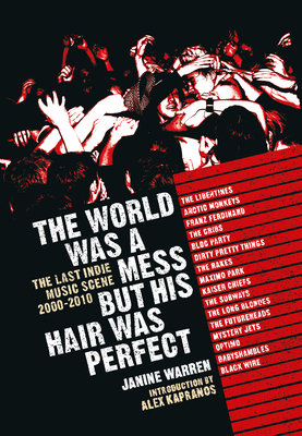 The World Was a Mess But His Hair Was Perfect: ... 1915841267 Book Cover