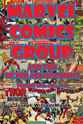 Marvel Comics Group and the Silver Age of Comic... 1977644074 Book Cover