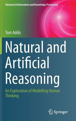 Natural and Artificial Reasoning: An Exploratio... 3319112856 Book Cover