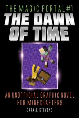 The Dawn of Time: An Unofficial Graphic Novel f... 151076660X Book Cover