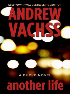Another Life: A Burke Novel (Thorndike Press La... [Large Print] 1410413829 Book Cover