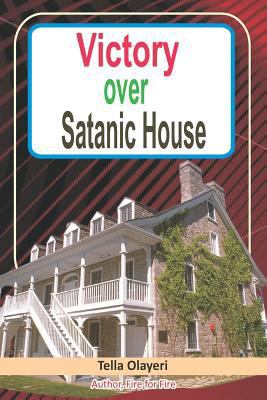 Victory Over Satanic House 1986064727 Book Cover