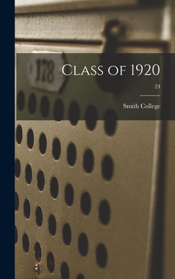Class of 1920; 24 1013392132 Book Cover
