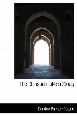 The Christian Life a Study 1115433466 Book Cover