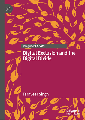 Digital Exclusion and the Digital Divide 3032152895 Book Cover