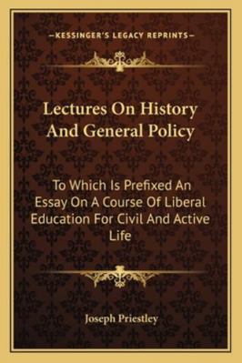 Lectures On History And General Policy: To Whic... 1163305197 Book Cover