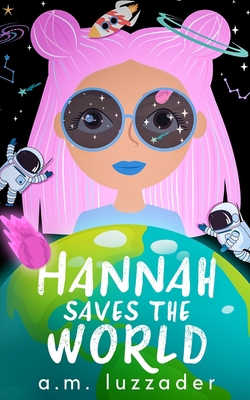 Hannah Saves the World [Large Print] 1949078205 Book Cover