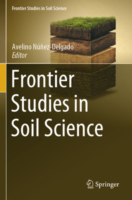 Frontier Studies in Soil Science 3031505050 Book Cover