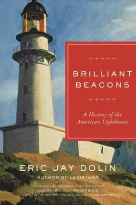Brilliant Beacons: A History of the American Li... 1631492500 Book Cover