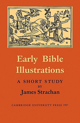 Early Bible Illustrations: A Short Study Based ... 052110002X Book Cover