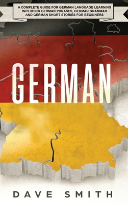 German: A Complete Guide for German Language Le... 1951404203 Book Cover