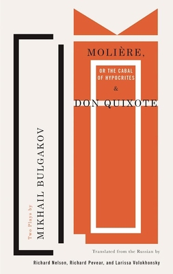 Molière, or the Cabal of Hypocrites and Don Qui... 1559365374 Book Cover