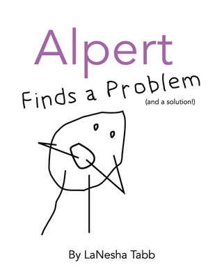 Alpert Finds a Problem: (and a solution!) 1956306765 Book Cover
