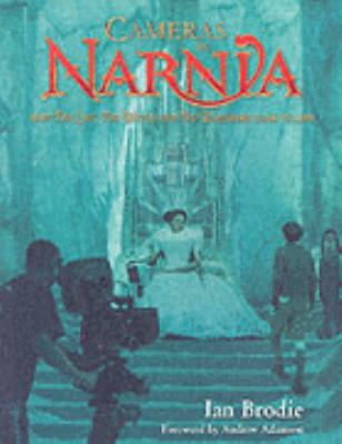 'CAMERAS IN NARNIA: HOW ''THE LION, THE WITCH A... 0007214820 Book Cover