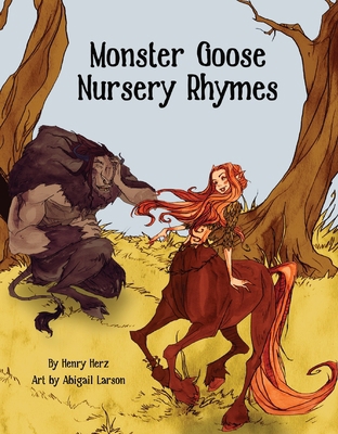Monster Goose Nursery Rhymes 1968532242 Book Cover