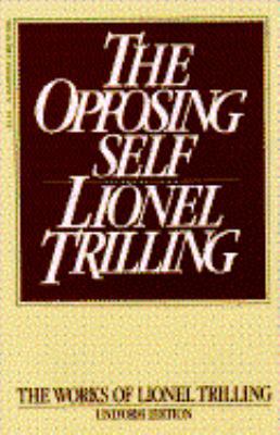 The Opposing Self: Nine Essays in Criticism 0156700654 Book Cover