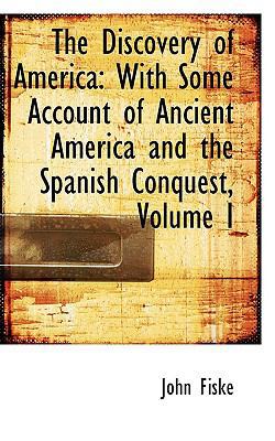 The Discovery of America: With Some Account of ... 055967225X Book Cover
