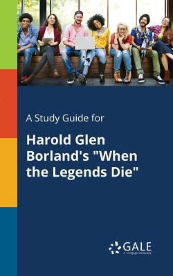 A Study Guide for Harold Glen Borland's "When t... 1375396218 Book Cover