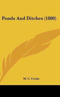 Ponds And Ditches (1880) 1437220746 Book Cover